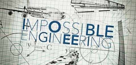 Discovery Science 'Impossible Engineering'